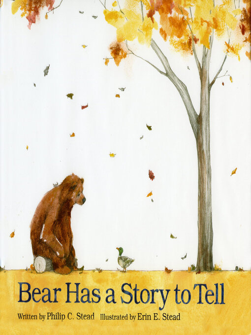 Title details for Bear Has a Story to Tell by Philip C. Stead - Available